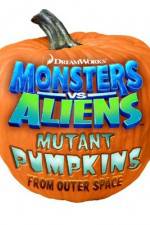 Watch Monsters vs Aliens: Mutant Pumpkins from Outer Space 123moviesFree