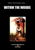 Watch Within the Woods (Short 1978) 123moviesFree