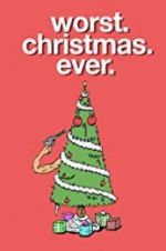 Watch Worst. Christmas. Ever. 123moviesFree