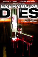 Watch Everybody Dies 123moviesFree