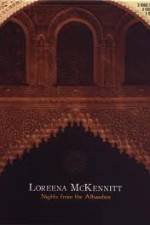 Watch Loreena McKennitt Nights from the Alhambra 123moviesFree