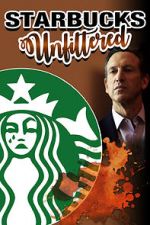 Watch Starbucks Unfiltered 123moviesFree