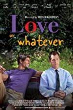 Watch Love or Whatever 123moviesFree