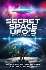 Watch Secret Space UFOs - In the Beginning 123moviesFree
