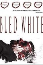 Watch Bled White 123moviesFree
