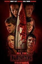 Watch All the Wrong Friends 123moviesFree