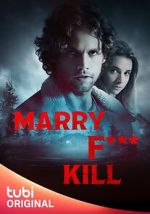 Watch Marry F*** Kill 123moviesFree