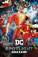 Watch DC Spotlight: Shazam 123moviesFree