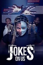 Watch Jokes on Us 123moviesFree
