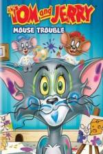 Watch Tom And Jerry Mouse Trouble 123moviesFree