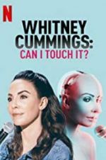 Watch Whitney Cummings: Can I Touch It? 123moviesFree