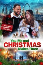 Watch You, Me and Christmas Makes Three 123moviesFree
