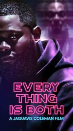 Watch Everything Is Both 123moviesFree