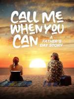 Watch Call Me When You Can: A Father\'s Day Story 123moviesFree