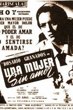 Watch Una mujer sin amor 123moviesFree