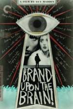 Watch Brand Upon the Brain! 123moviesFree