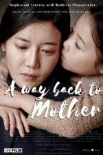 Watch A Way Back to Mother 123moviesFree