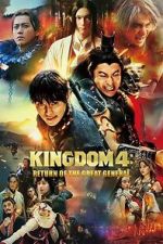 Watch Kingdom: Return of the Great General 123moviesFree