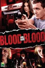 Watch Blood Will Have Blood 123moviesFree