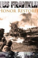 Watch USS Franklin Honor Restored 123moviesFree