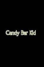 Watch Candy Bar Kid 123moviesFree