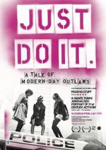 Watch Just Do It: A Tale of Modern-day Outlaws 123moviesFree