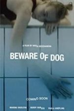 Watch Beware of Dog 123moviesFree