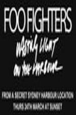 Watch Foo Fighters Wasting Light On The Harbour 123moviesFree