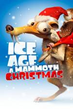 Watch Ice Age A Mammoth Christmas 123moviesFree