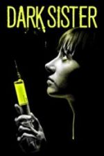 Watch Dark Sister 123moviesFree