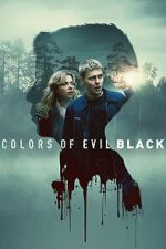 Watch Colors of Evil: Black 123moviesFree