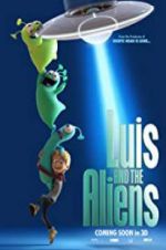 Watch Luis & the Aliens 123moviesFree