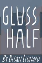 Watch Glass Half (Short 2015) 123moviesFree