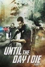 Watch Until the Day I Die: Part 1 123moviesFree