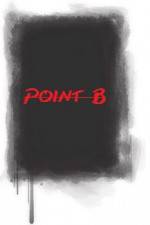 Watch Point B 123moviesFree