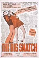 Watch The Big Snatch 123moviesFree