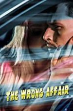 Watch The Wrong Affair 123moviesFree