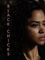 Watch Black Chicks (Short 2017) 123moviesFree