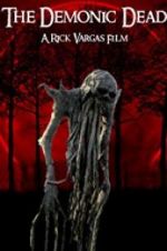 Watch The Demonic Dead 123moviesFree