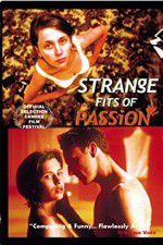 Watch Strange Fits of Passion 123moviesFree