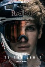 Watch To the Limit - Fabio Wibmer 123moviesFree