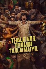 Watch Thalaivar Thambi Thalaimaiyil 123moviesFree