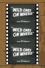 Watch Wild Ones on Wheels 123moviesFree