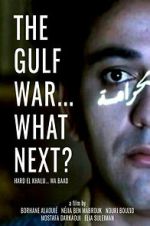 Watch The Gulf War... What Next? 123moviesFree