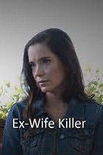 Watch Ex-Wife Killer 123moviesFree