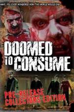 Watch Doomed to Consume 123moviesFree