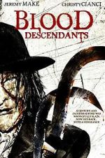 Watch Blood Descendants 123moviesFree