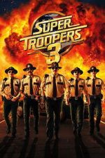 Watch Super Troopers 3 123moviesFree