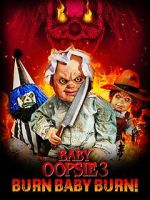 Watch Baby Oopsie 3: Burn Baby Burn 123moviesFree