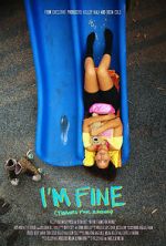 Watch I\'m Fine (Thanks for Asking) 123moviesFree